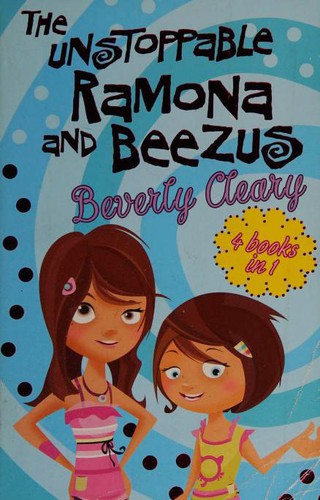 Novels (Ramona and Her Mother / Ramona Forever / Ramona Quimby, Age 8 / Ramona's World)