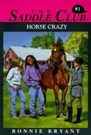 Horse Crazy (Saddle Club #1)