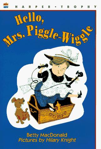 Hello, Mrs. Piggle-Wiggle (Mrs. Piggle-Wiggle #4)