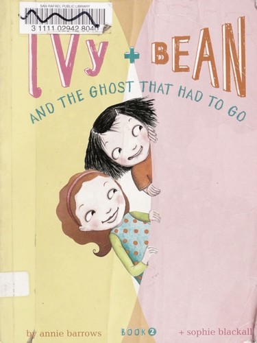 Ivy + Bean and the ghost that had to go