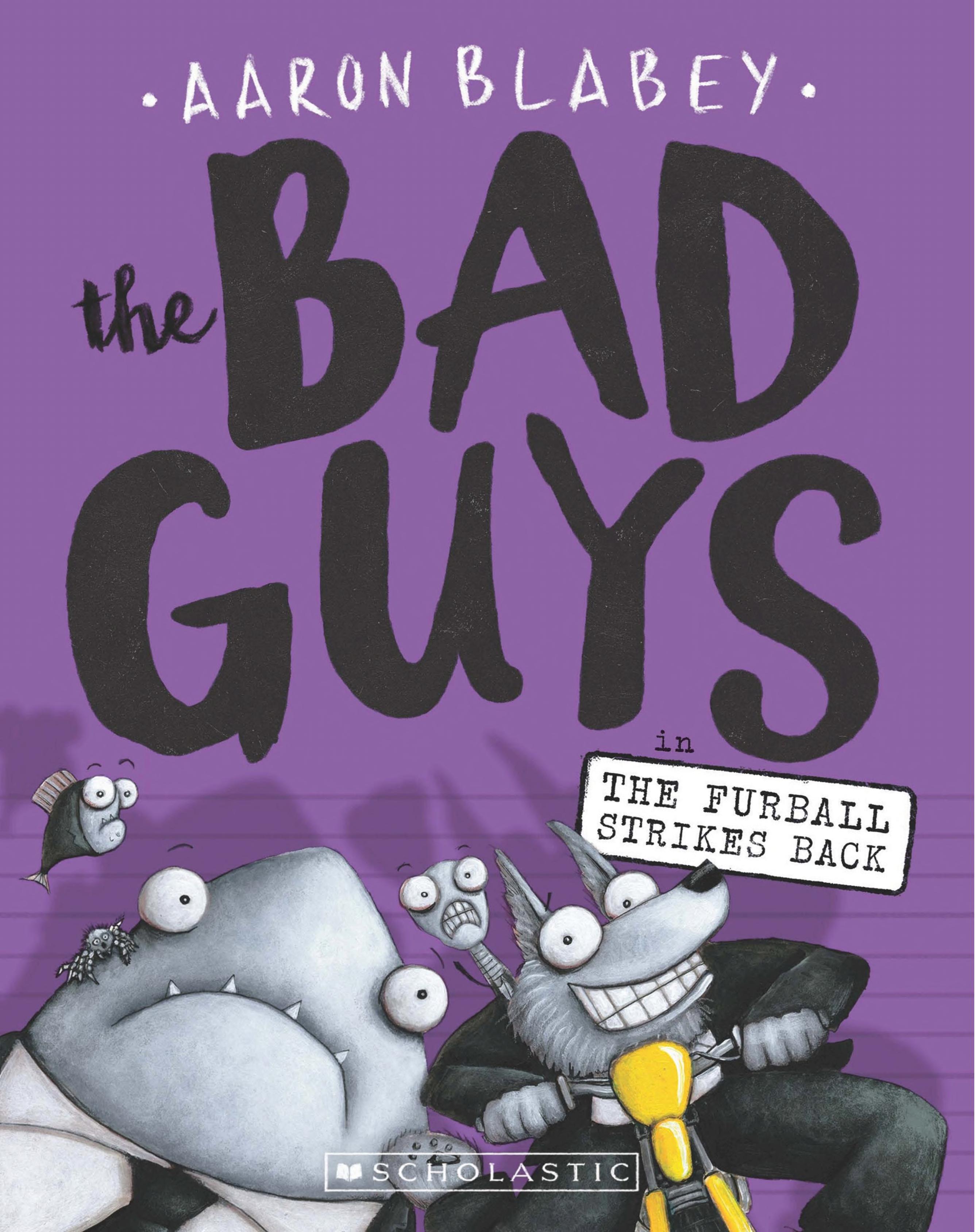 Bad Guys in the Furball Strikes Back (the Bad Guys #3)