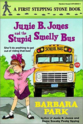 Junie B. Jones and the Stupid Smelly Bus (Junie B. Jones)