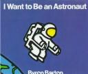 I Want to Be an Astronaut