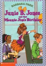 Junie B. Jones and That Meanie Jim's Birthday (Junie B. Jones #6)
