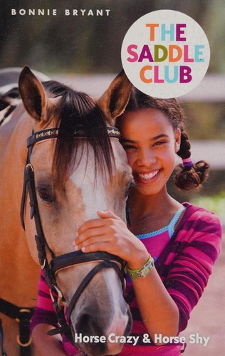 Horse Crazy & Horse Shy (Saddle Club #1-2)
