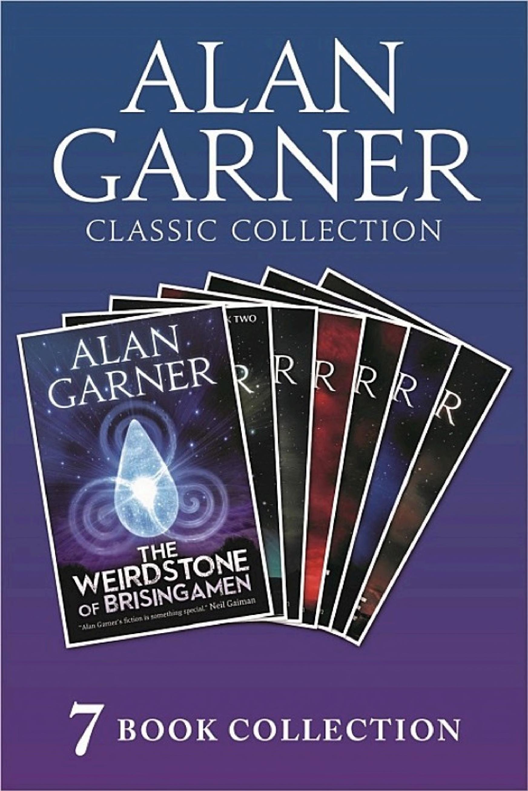 Alan Garner Classic Collection (7 Books) - Weirdstone of Brisingamen, the Moon of Gomrath, the Owl Service, Elidor, Red Shift, Lad of the Gad, a Bag of Moonshine)