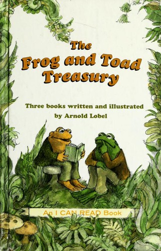 Frog and Toad (Frog and Toad All Year / Frog and Toad Are Friends / Frog and Toad Together)