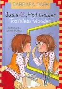 Junie B., First Grader Toothless Wonder (Junie B. Jones)