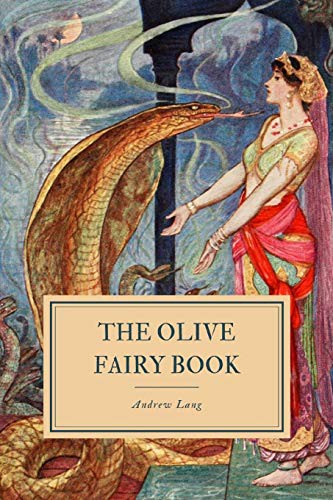 The Olive Fairy Book (Complete & Unabridged)