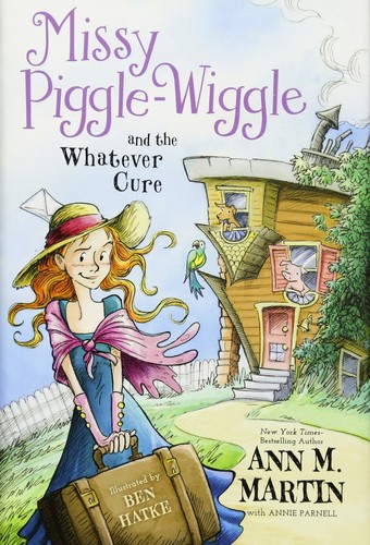 Missy Piggle-Wiggle and the Whatever Cure