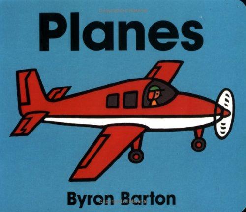 Planes Board Book (Byron Board Books)