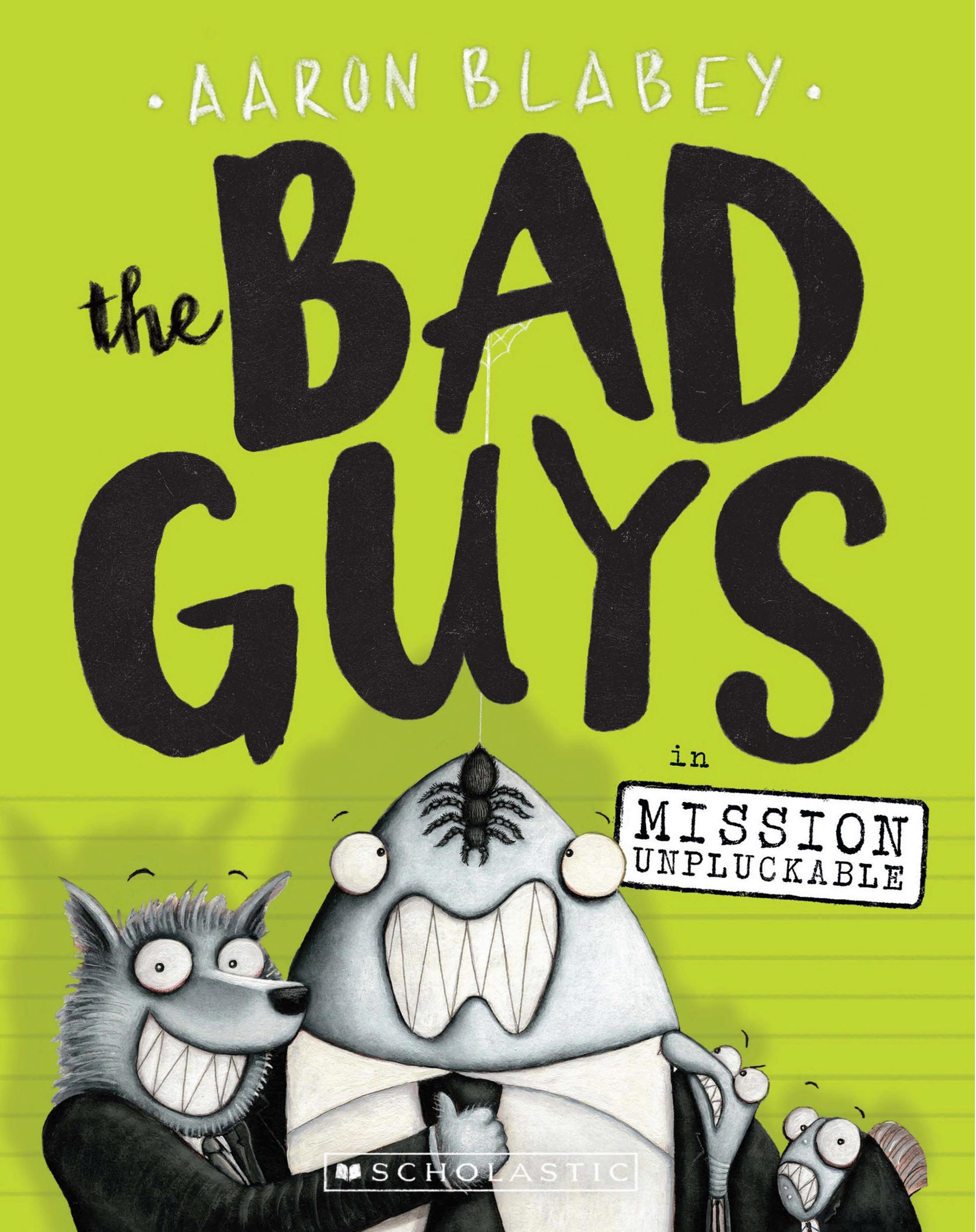 Bad Guys in Mission Unpluckable