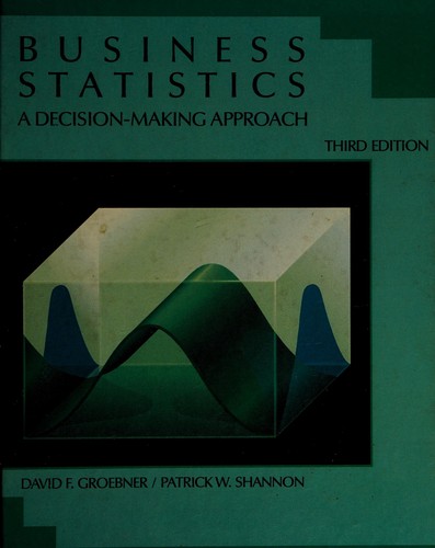 Study guide to accompany David F. Groebner and Patrick W. Shannon's Business statistics