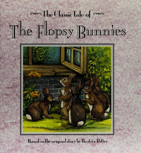 The classic tale of the Flopsy Bunnies