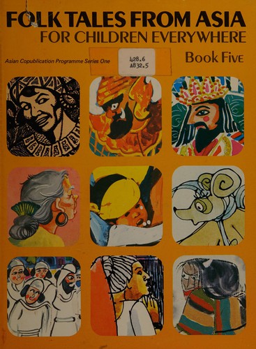 Folk Tales from Asia for Children Everywhere, Book 5 (Folk Tales from Asia for Children Everywhere)