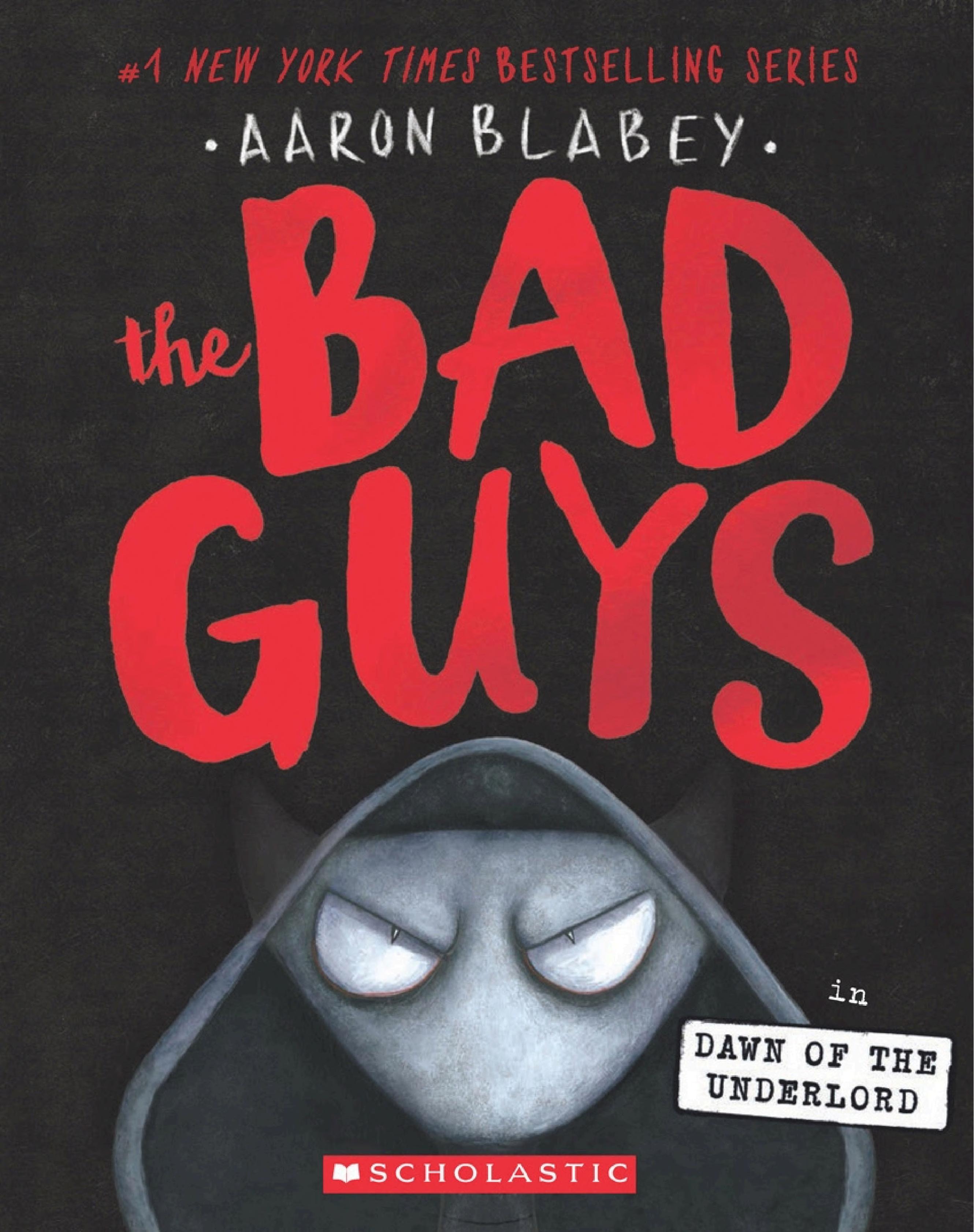 Bad Guys in Dawn of the Underlord (the Bad Guys #11)