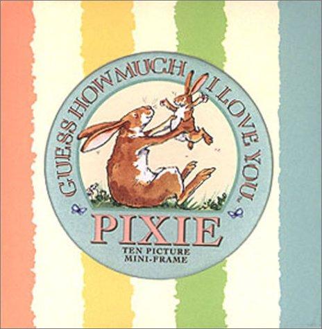 Guess How Much I Love You Pixie (Guess How Much I Love You)
