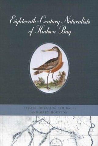Eighteenth-century naturalists of Hudson Bay