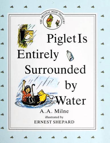 Piglet is Entirely Surrounded by Water