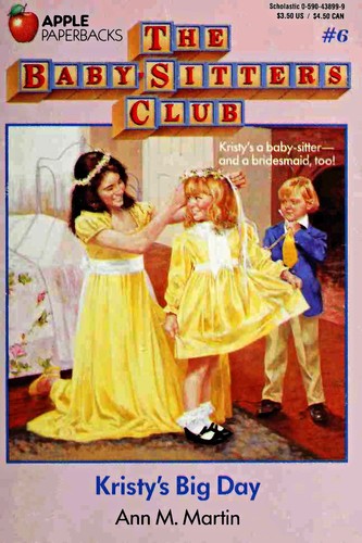 Kristy's Big Day (The Baby-Sitters Club #6)