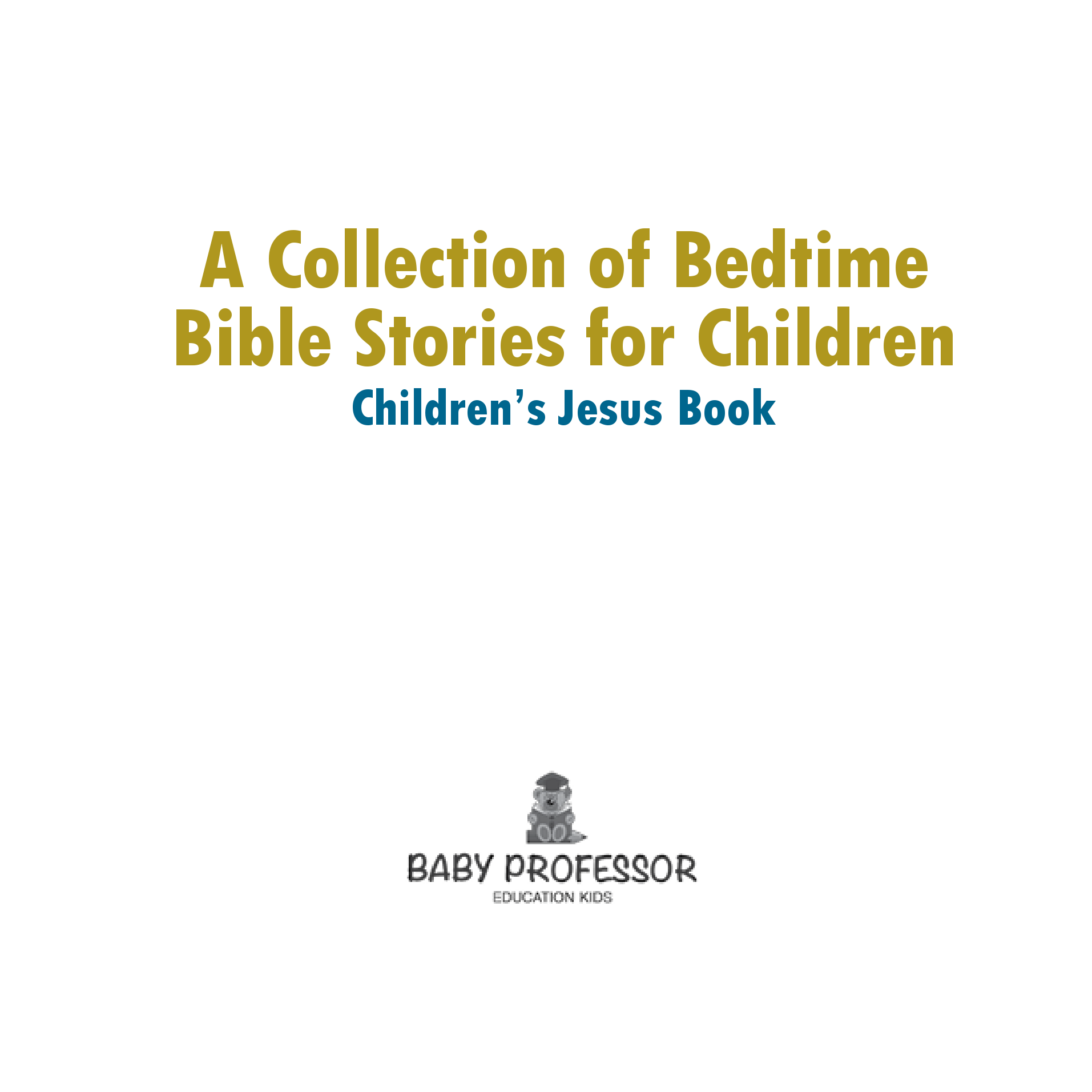 Collection of Bedtime Bible Stories for Children Children's Jesus Book