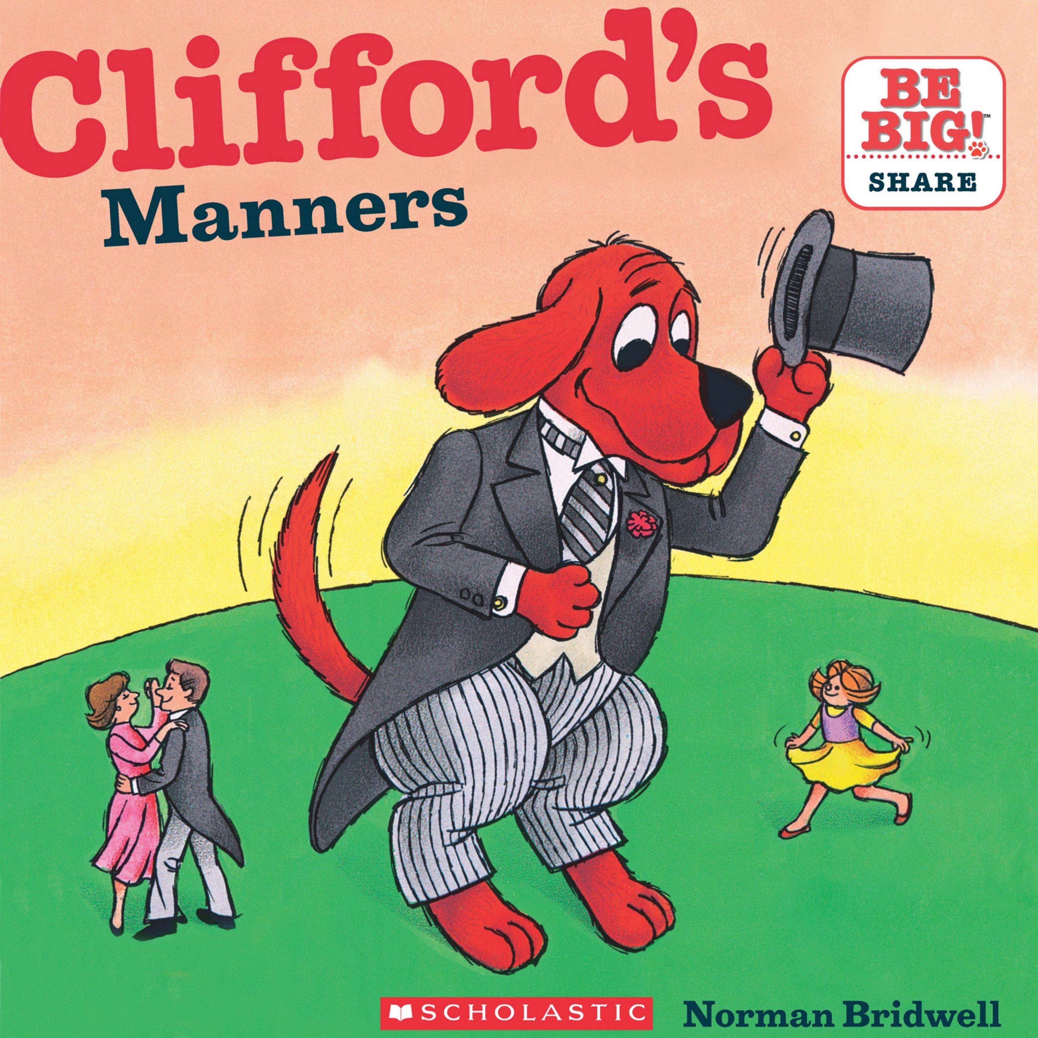 Clifford's Manners (Clifford the Big Red Dog)