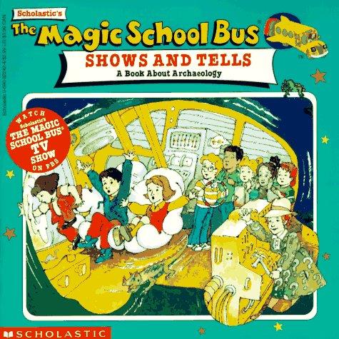 The Magic School Bus Shows and Tells