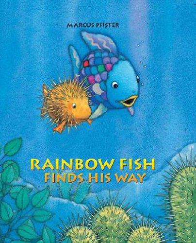 Rainbow Fish Finds His Way LE (Rainbow Fish)