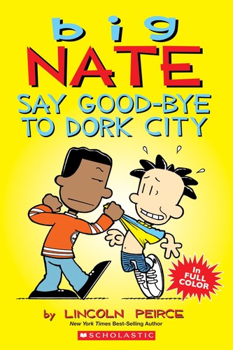 Big Nate, say good-bye to dork city