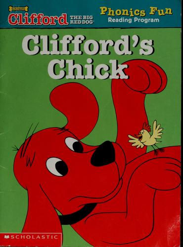 Clifford's Chick (Clifford the Big Red Dog)