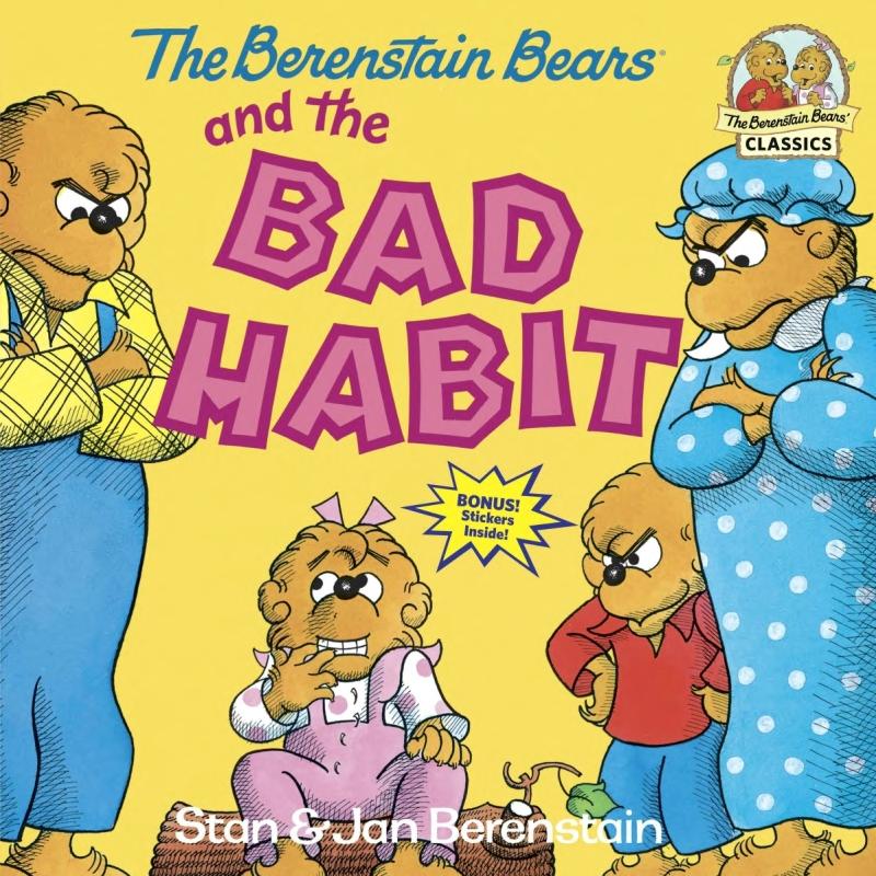 Berenstain Bears' Bad Habit