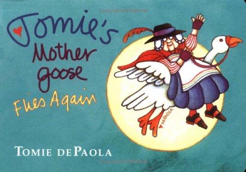Tomie's Mother Goose Flies Again