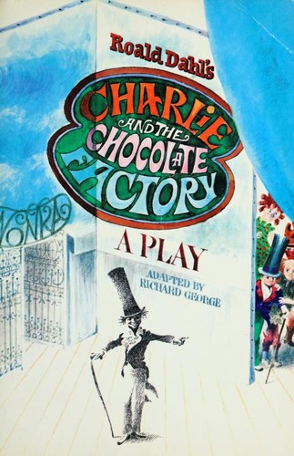 Roald Dahl's Charlie and the Chocolate Factory