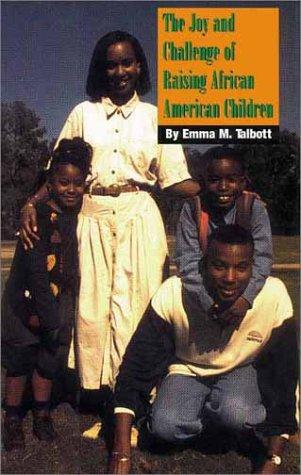 The joy and challenge of raising African American children