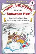 Henry and Mudge and the Snowman Plan
