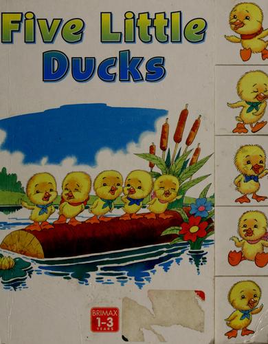 Five Little Ducks (Toddlers' Tabbed Board Books)