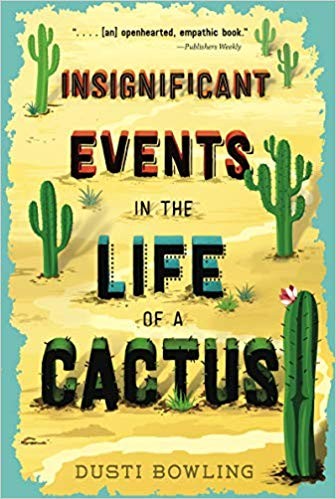 Insignificant events in the life of a cactus