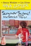 Summer School! What Genius Thought That Up? (Hank Zipzer; The World's Greatest Underachiever (Spotlight))