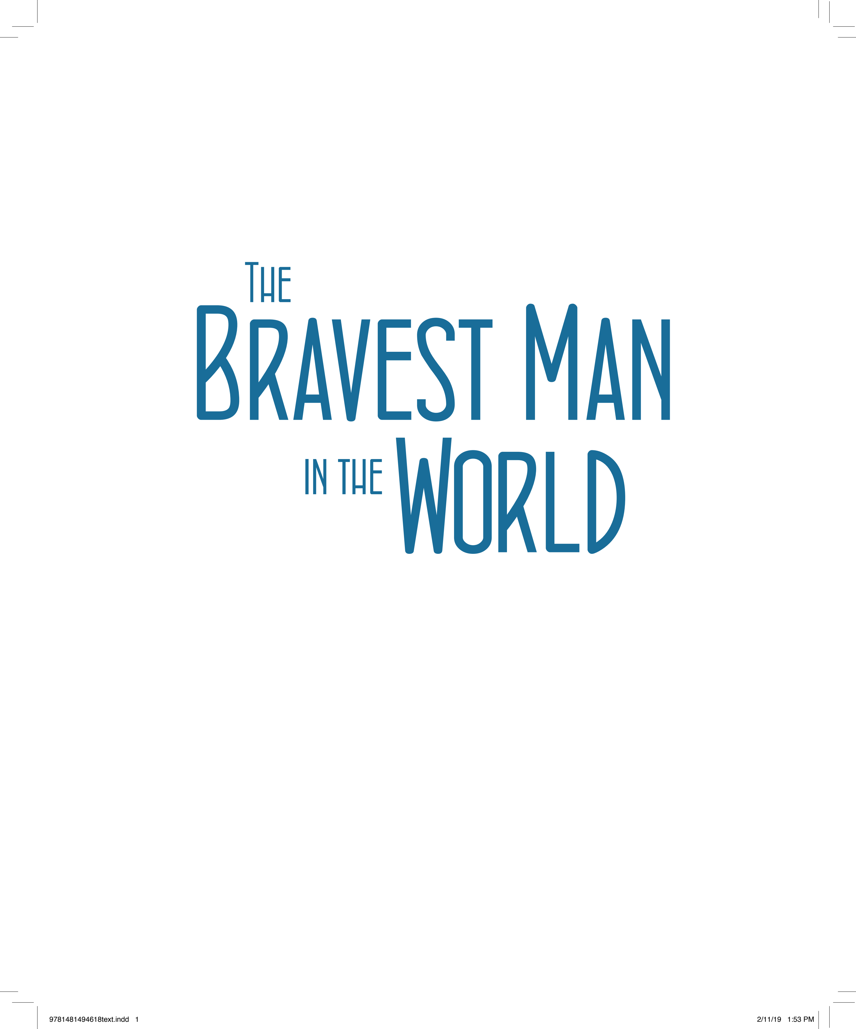 Bravest Man in the World