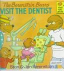 The Berenstain Bears Visit the Dentist (Berenstain Bears)