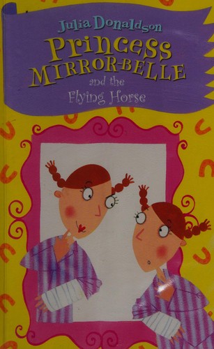 Princess Mirror-Belle and the Flying Horse