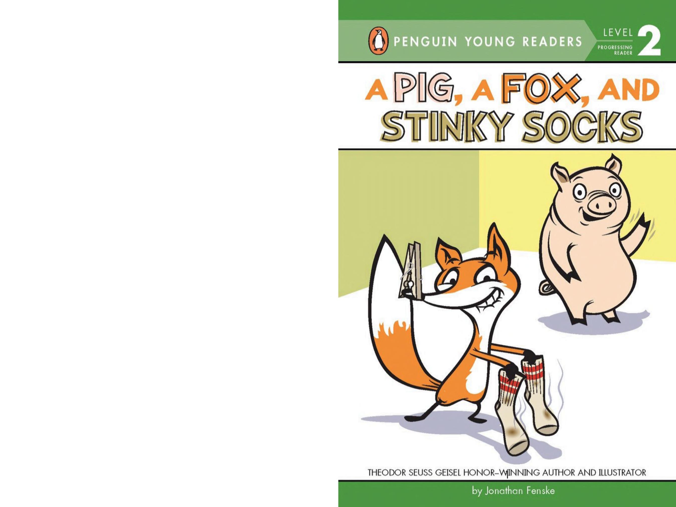 A pig, a fox, and stinky socks