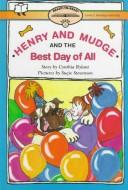 Henry and Mudge and the best day of all