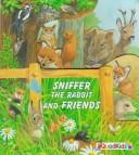 Sniffer the Rabbit and Friends (Peek-a-Boo Books)