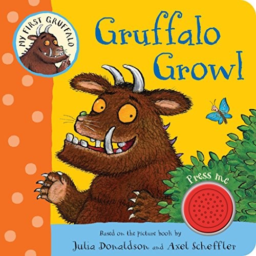 My First Gruffalo  Gruffalo Growl