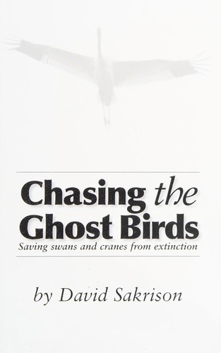 Chasing the ghost birds