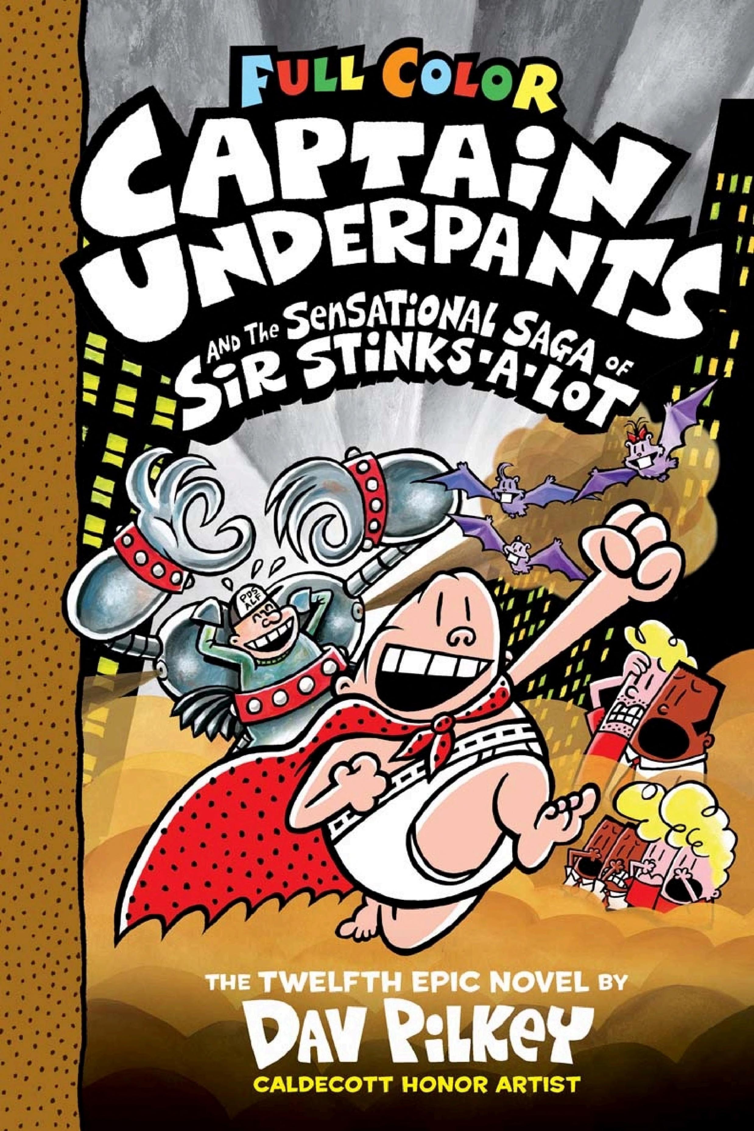 Captain Underpants and the Sensational Saga of Sir Stinks-A-Lot
