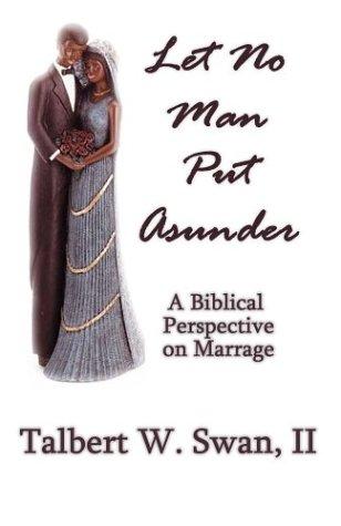 Let No Man Put Asunder