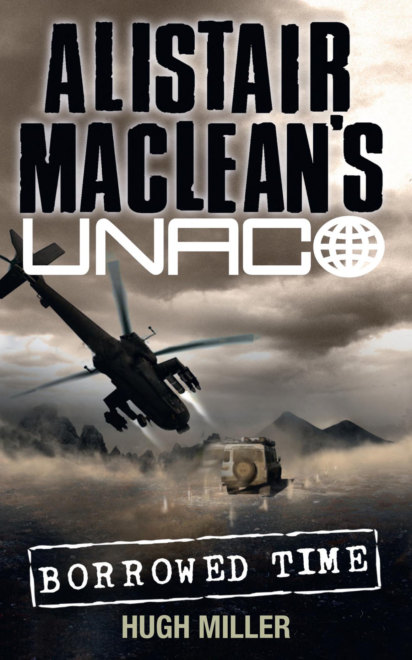 Alistair MacLean's Unaco Ii, Borrowed Time (Alistair MacLean's UNACO)
