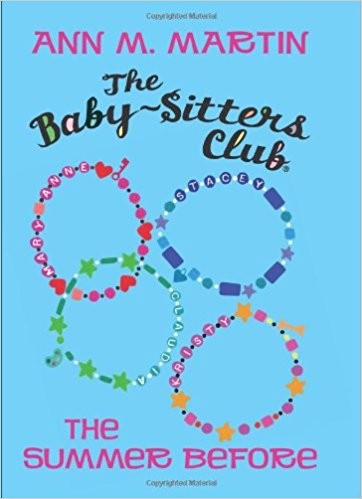 The Summer Before (The Babysitters Club, #0.5)